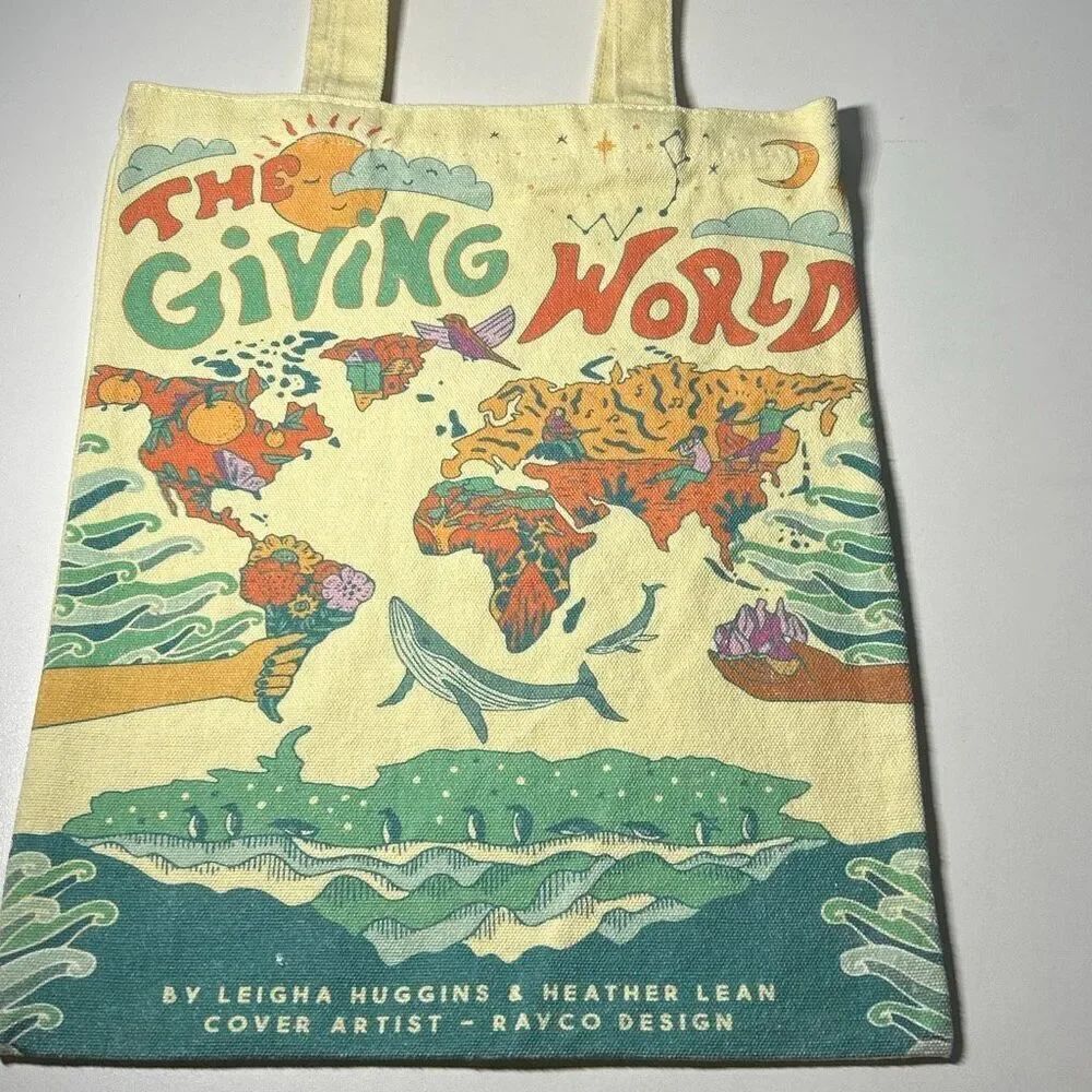 The Giving World Organic Tote Bag by Leigh Huggins & Heather Lean Ravco Design